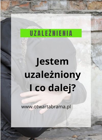 Jestem uzależniony. Uzależnienie